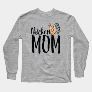 Chicken Mom Long Sleeve T-Shirt